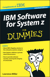 IBM Software for System z for Dummies